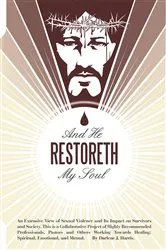 Book cover of And He Restoreth My Soul by Darlene J. Harris