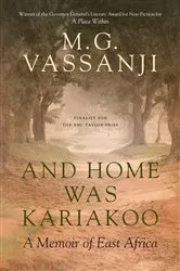 Book cover of And Home Was Kariakoo by M.G. Vassanji