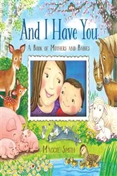 Book cover of And I Have You by Maggie Smith