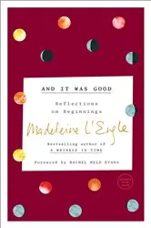 Book cover of And It Was Good by Madeleine L'Engle