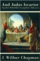 Book cover of And Judas Iscariot by John Wilbur Chapman