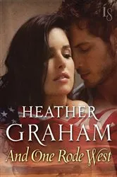 Book cover of And One Rode West by Heather Graham