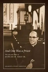 Book cover of And One Was a Priest by Araminta Stone Johnston