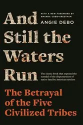 Book cover of And Still the Waters Run by Angie Debo