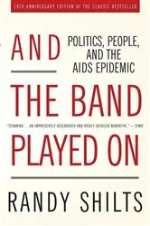 Book cover of And the Band Played On (2nd ed.) by Randy Shilts