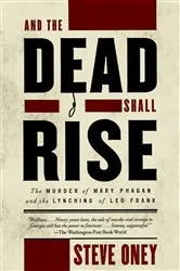 Book cover of And the Dead Shall Rise by Steve Oney