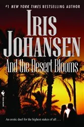 Book cover of And the Desert Blooms by Iris Johansen