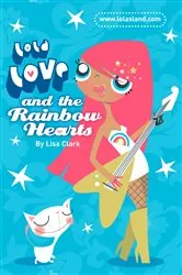Book cover of And the Rainbow Hearts by Lisa Clark