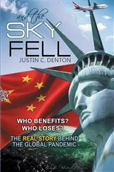 Book cover of and the Sky Fell by Justin C. Denton