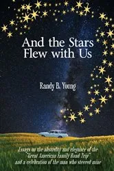 Book cover of And the Stars Flew with Us by Young, Randy, B