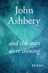 Book cover of And the Stars Were Shining by John Ashbery