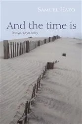 Book cover of And the Time Is by Samuel Hazo