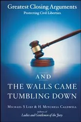 Book cover of And the Walls Came Tumbling Down by Michael S Lief