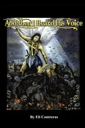 Book cover of And then I heard His voice by Eli Contreras