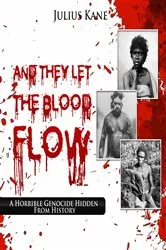 Book cover of And They Let The Blood Flow by Unknown