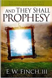 Book cover of And They Shall Prophesy by Ed Finch