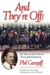 Book cover of And They're Off! by Phil Georgeff