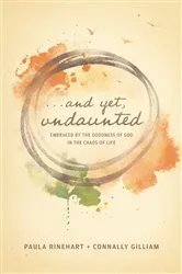 Book cover of And Yet, Undaunted by Paula Rinehart