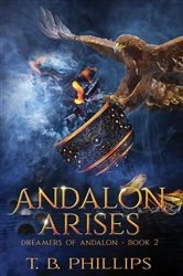 Book cover of Andalon Arises by T. B. Phillips