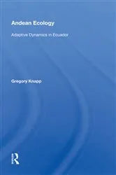 Book cover of Andean Ecology by Gregory Knapp