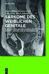 Book cover of Andere seltene Sarkome, Mischtumoren, genitale Sarkome und Schwangerschaft by Günter Köhler