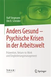 Book cover of Anders Gesund – Psychische Krisen in der Arbeitswelt by Ralf Stegmann