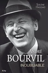 Book cover of André Bourvil, inoubliable by Solène Haddad