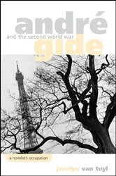 Book cover of André Gide and the Second World War by Jocelyn Van Tuyl