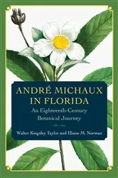 Book cover of André Michaux in Florida by Walter Kingsley Taylor
