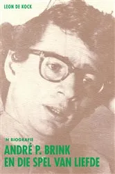 Book cover of André P. Brink En die spel van liefde by Leon De Kock