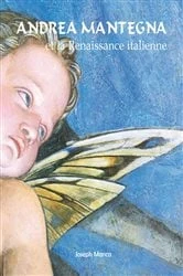 Book cover of Andrea Mantegna et la Renaissance italienne by Joseph Manca
