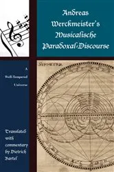 Book cover of Andreas Werckmeister’s Musicalische Paradoxal-Discourse by Dietrich Bartel