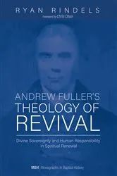 Book cover of Andrew Fuller’s Theology of Revival by Ryan Rindels