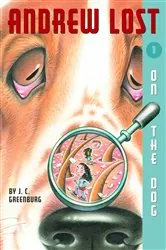Book cover of Andrew Lost #1: On the Dog by J. C. Greenburg