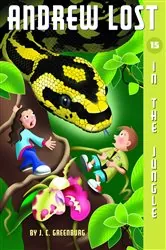 Book cover of Andrew Lost #15: In the Jungle by J. C. Greenburg