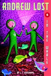 Book cover of Andrew Lost #6: In the Whale by J. C. Greenburg