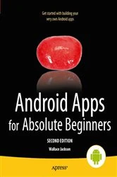 Book cover of Android Apps for Absolute Beginners (2nd ed.) by Wallace Jackson
