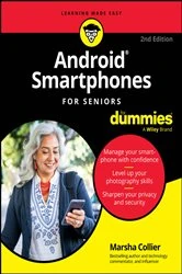 Book cover of Android Smartphones For Seniors For Dummies (2nd ed.) by Marsha Collier