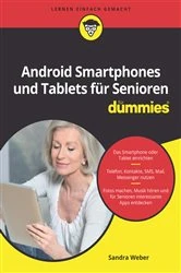 Book cover of Android Smartphones und Tablets für Senioren für Dummies by Sandra Weber