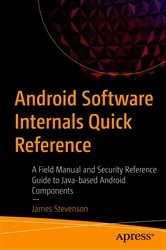 Book cover of Android Software Internals Quick Reference by James Stevenson