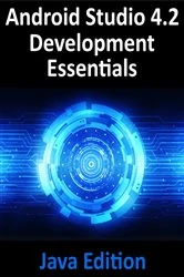 Book cover of Android Studio 4.2 Development Essentials - Java Edition by Neil Smyth