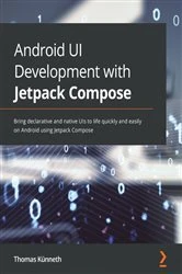Book cover of Android UI Development with Jetpack Compose by Thomas Künneth