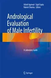 Book cover of Andrological Evaluation of Male Infertility by Ashok Agarwal
