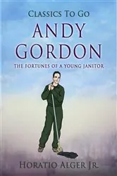 Book cover of Andy Gordon by Jr. Horatio Alger