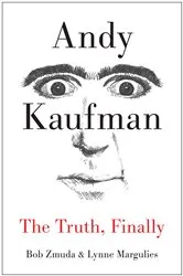 Book cover of Andy Kaufman by Bob Zmuda