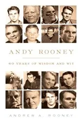 Book cover of Andy Rooney: 60 Years of Wisdom and Wit by Andy Rooney