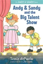 Book cover of Andy & Sandy and the Big Talent Show by Tomie dePaola