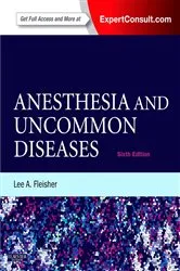 Book cover of Anesthesia and Uncommon Diseases E-Book (6th ed.) by Lee A. Fleisher MD