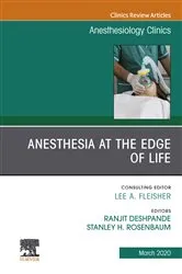 Book cover of Anesthesia at the Edge of Life,An Issue of Anesthesiology Clinics by Ranjit Deshpande .M.B.B.S.