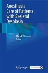 Book cover of Anesthesia Care of Patients with Skeletal Dysplasia by Mary C. Theroux